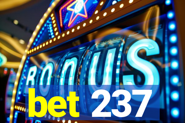bet 237